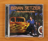 Brian Setzer – Nitro Burnin' Funny Daddy (США, Surfdog Records)