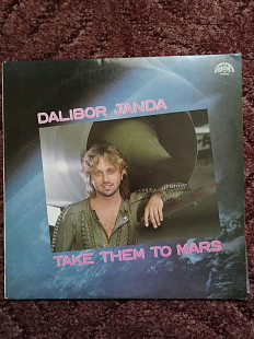 Dalibor Janda – Take Them To Mars "Supraphon"NM-/EX+-