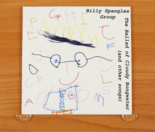 Billy Spangles Group - The Ballad of Cloudy Bongwater (And Other Songs) (Тайвань, CD Baby)