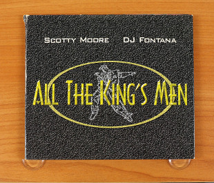 Scotty Moore, DJ Fontana – All The King's Men (США, Sweetfish Records)