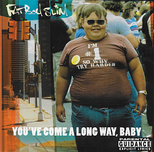 Fatboy Slim ‎– You've Come A Long Way Baby