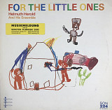 Helmuth Herold And His Ensemble - "For The Little Ones"