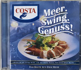 Costa - Meer. Swing. Genuss!