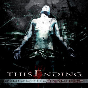 Продам лицензионный CD This Ending – Inside The Machine – 06--- ФОНО --- Russia