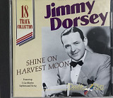 Jimmy Dorsey - "Shine On Harvest Moon"