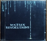 The Matrix Revolutions. Music from the Motion Picture (2003)