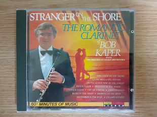 Компакт диск фирменный CD Bob Kaper – Stranger On The Shore: The Romantic Clarinet