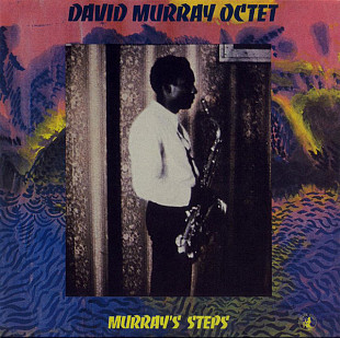 David Murray Octet ‎– Murray's Steps (1-st press)