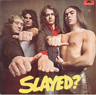 Slade – Slayed? 1st press UK
