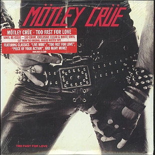 Motley Crue – Too Fast For Love (Clear vinyl)