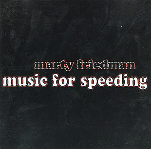 Продаю компакт-диск Megadeth – Marty Friedman «Music For Speeding» – 2003