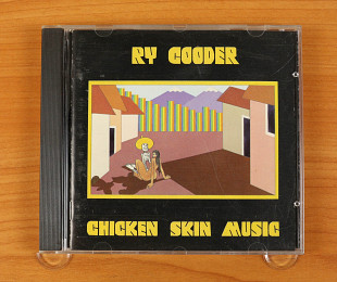 Ry Cooder – Chicken Skin Music (США, Reprise Records)