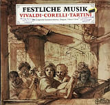 Ungarisches Kammerorchester, Vilmos Tátrai - "Festliche Musik: Vivaldi - Corelli - Tartini"