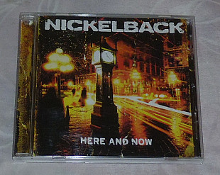 Компакт-диск Nickelback - Here And Now