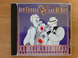 Компакт диск фирменный CD Ace Cannon, Al Hirt – For The Good Times