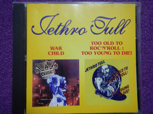 CD Jethro Tull - War child-1974;-Too old to rock'n'roll:too young to die!-1976(2in1)