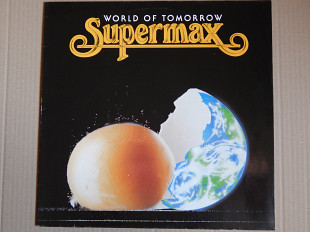 Supermax – World Of Tomorrow (Hansa – 210 831, Germany) NM-/EX+