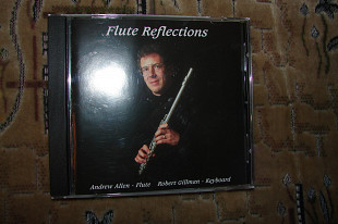 FLUTE REFLECTIONS ( ANDREW ALLEN - FLUTE , ROBERT GILLMAN - KEYBOARD )