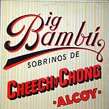 Cheech & Chong ‎– Big Bambu ( USA ) LP