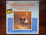 Виниловая пластинка LP Mario Cavallero Et Son Orchestre – Super Slow Stéréo - Trumpet Man