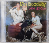 Компакт диск CD Belle Epoque – Miss Broadway