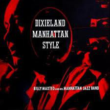 Billy Maxted And His Manhattan Jazz Band ‎– Dixie Manhattan Style (USA, 1955)