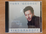 Компакт диск фирменный CD Yury 'George' Vinogradoff – Staying Here