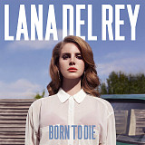 Lana Del Rey – Born To Die (US)