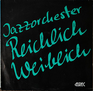 Jazzorchester Reichlich Weiblich ‎– Jazzorchester Reichlich Weiblich 45 RPM, Maxi-Single
