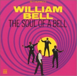 William Bell ‎– The Soul Of A Bell (Canada)