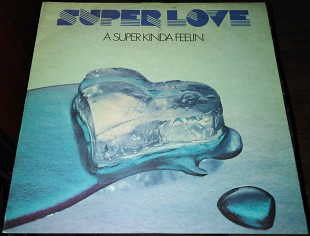 Super Love – A super kinda feelin’(BTA 1781)