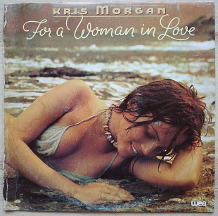 Kris Morgan For a Woman in Love LP WEA Record Vinyl Funk Soul Pop