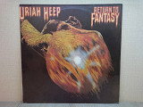 Виниловая пластинка Uriah Heep ‎– Return To Fantasy 1975 ИДЕАЛЬНАЯ!