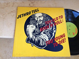 Jethro Tull ‎– Too Old To Rock N' Roll: Too Young To Die! ( USA ) LP