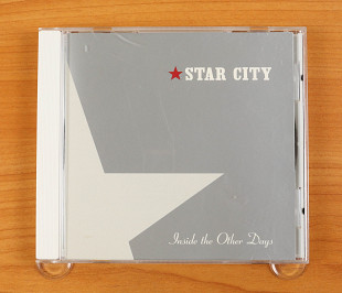 Star City – Inside The Other Days (Канада, Star City Recordings)