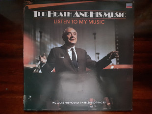 Виниловая пластинка LP Ted Heath And His Music – Listen To My Music