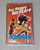 Кассета Scooter - Our Happy Hardcore