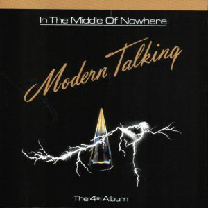 Modern Talking – In The Middle Of Nowhere - The 4th Album резерв