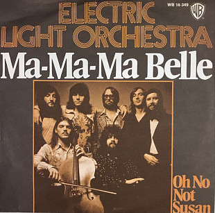 Electric Light Orchestra ‎- "Ma-Ma-Ma Belle", 7"45RPM