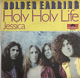 Golden Earring - "Holy Holy Life", 7"45RPM