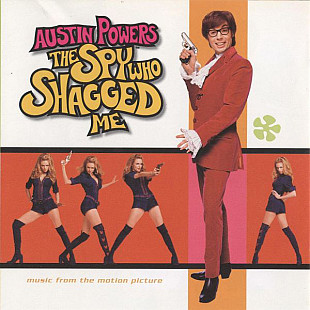 Austin Powers - The Spy Who Shagged Me(Music From The Motion Picture)