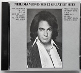 Фирм. CD Neil Diamond ‎– His 12 Greatest Hits