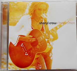 Фирм. CD Sheryl Crow – C'mon, C'mon