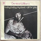 Deniece Williams Baby, Baby My Love's All For You 7 LP Record Vinyl single