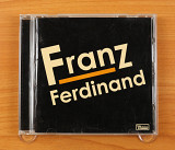 Franz Ferdinand – Franz Ferdinand (Япония, Epic)