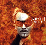 Mark'Oh* ‎– Rebirth