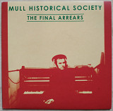 Mull Historical Society The Final Arrears 7 LP Record Vinyl single