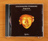Stockhausen / Singcircle, Gregory Rose – Stimmung (Европа, Hyperion)