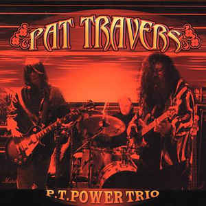 Продам фирменный CD Pat Travers – P.T. Power Trio - 2003 - Blues Bureau International – BB20462 -