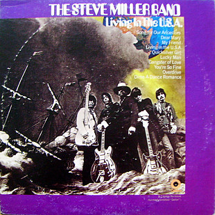 The Steve Miller Band* ‎– Living In The U.S.A. (made in USA)